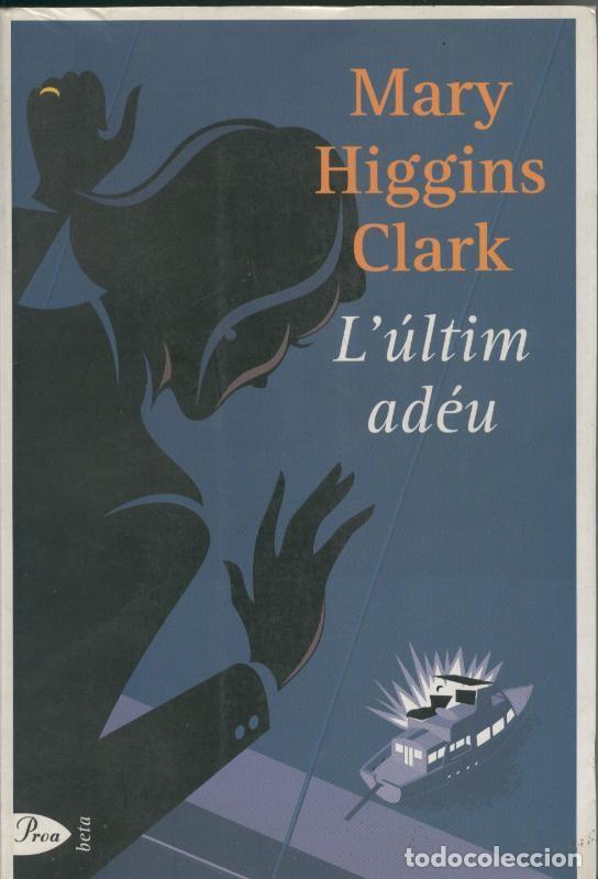 Coleccionismo de Revistas y Peri&oacute;dicos: L ultim adeu - Mary Higgins Clark