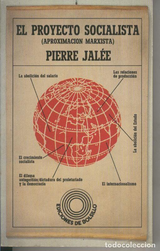 Coleccionismo de Revistas y Peri&oacute;dicos: El proyecto socialista - Pierre Jalee