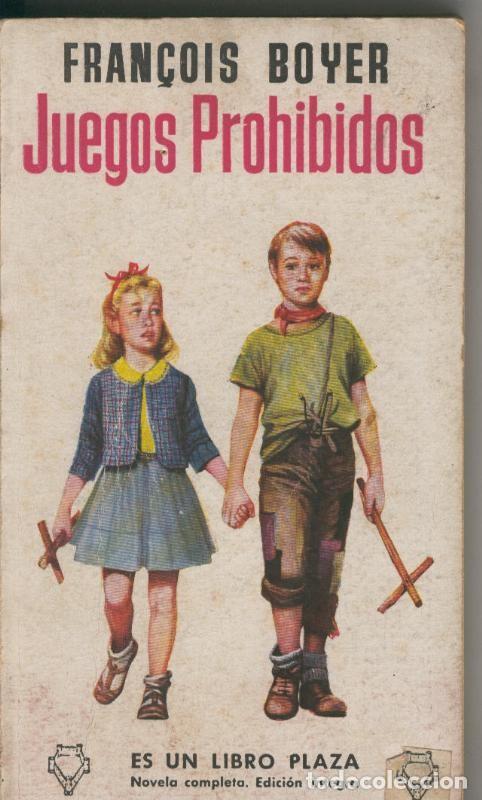Coleccionismo de Revistas y Peri&oacute;dicos: Juegos prohibidos - Fran&ccedil;ois Boyer