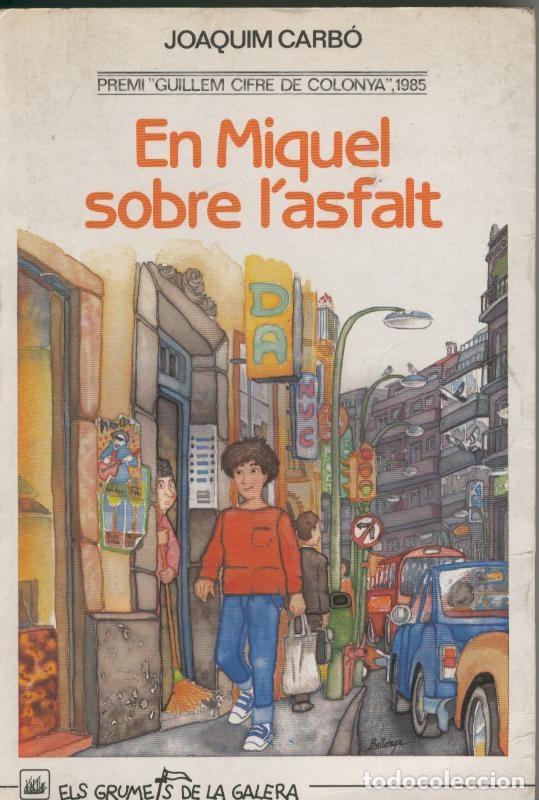 Collection Magazines and Newspapers: En Miquel sobre l asfalt - Joaquim Carbo