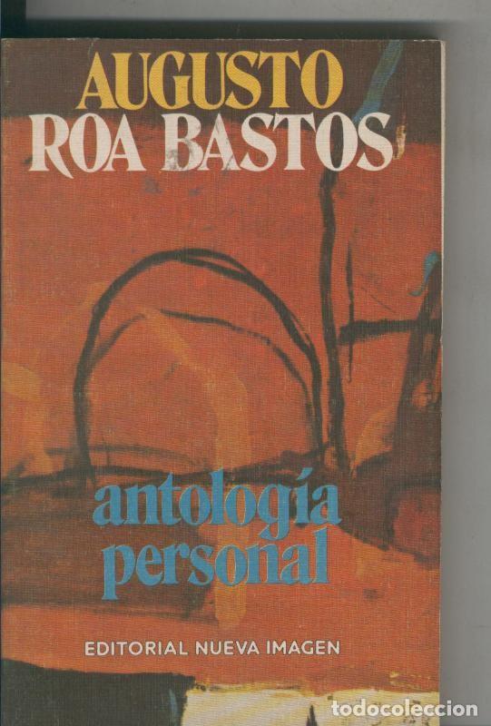 Collection Magazines and Newspapers: Antologia personal - Augusto Roa Bastos