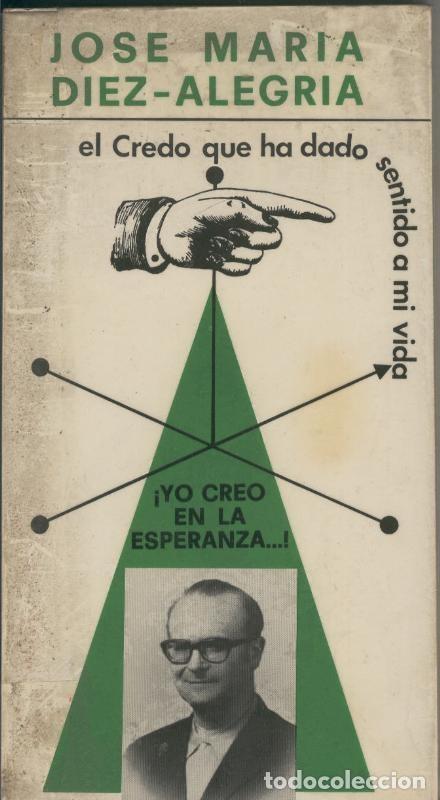 Collection Magazines and Newspapers: Yo creo en la esperanza - Jose Maria Diez Alegria