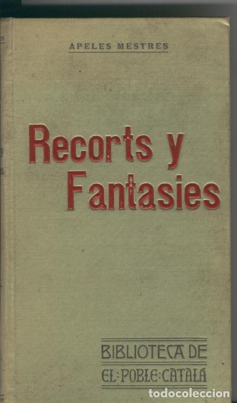 Collectionnisme de Revues et Journaux: Recorts y fantasies - Apeles Mestres