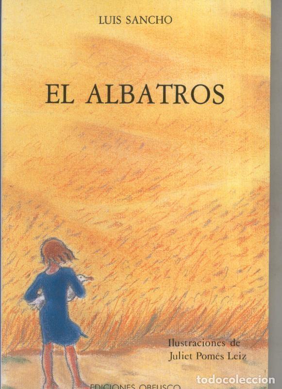 Collectionnisme de Revues et Journaux: El albatros - Luis Sancho