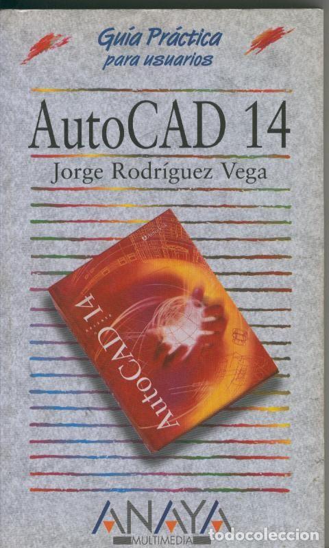Collection Magazines and Newspapers: Auto CAD 14 - Jorge Rodriguez Vega