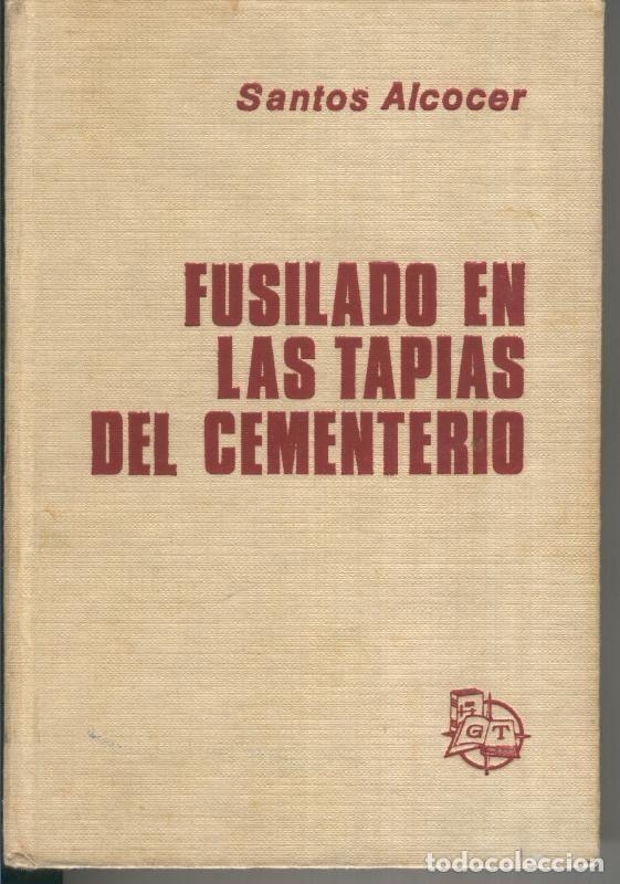 Collection Magazines and Newspapers: Fusilado en las tapias del cementerio - Santos Alcocer