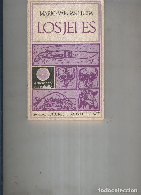 Sammeln von Zeitschriften und Zeitungen: Los jefes - Mario Vargas Llosa