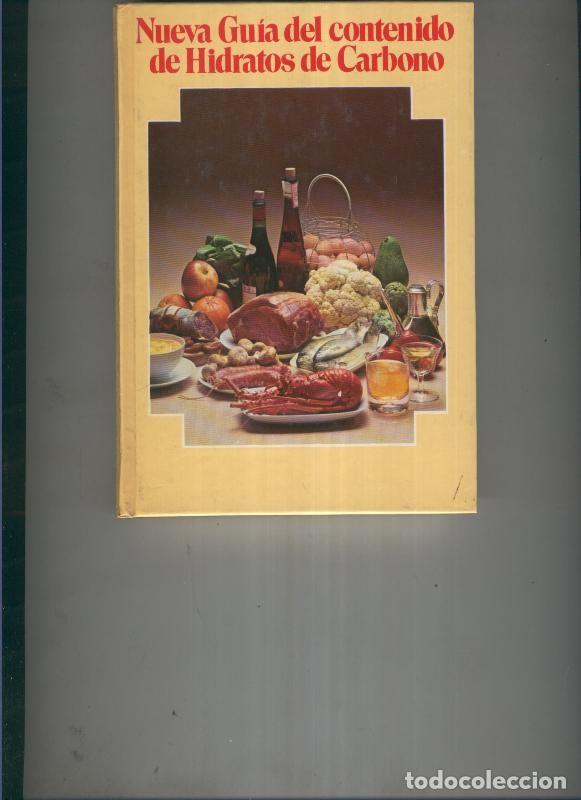 Coleccionismo de Revistas y Peri&oacute;dicos: Nueva guia del contenido de Hidratos de carbono - Varios