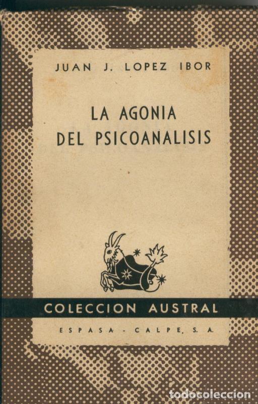 Coleccionismo de Revistas y Peri&oacute;dicos: La agonia del psicoanalisis - Juan J. Lopez Ibor