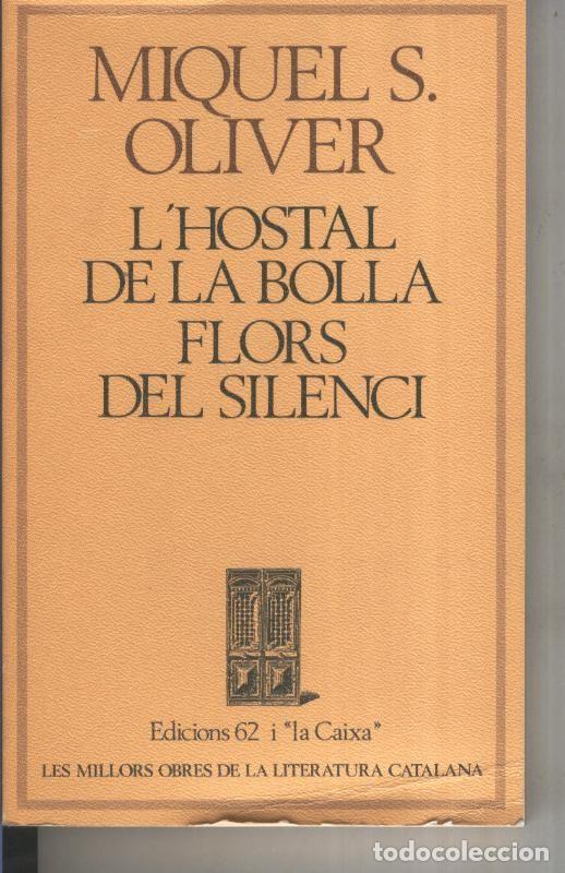 Coleccionismo de Revistas y Peri&oacute;dicos: L Hostal de la bolla- Flors del silenci - Miquel S. Oliver