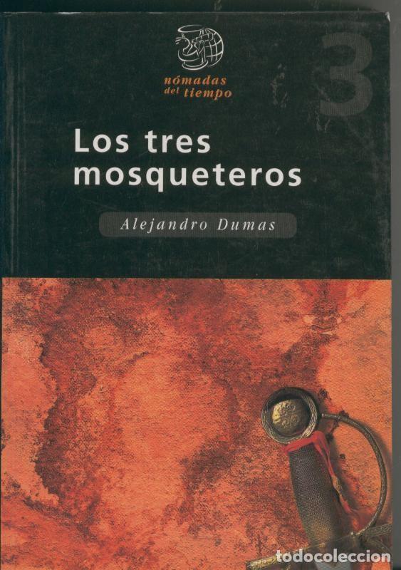 Coleccionismo de Revistas y Peri&oacute;dicos: Los tres mosqueteros - ALejandro Dumas