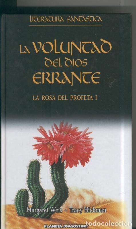Collection Magazines and Newspapers: La voluntad del dios errante.La rosa del profeta I - Margaret Weis, Tracy Hickman