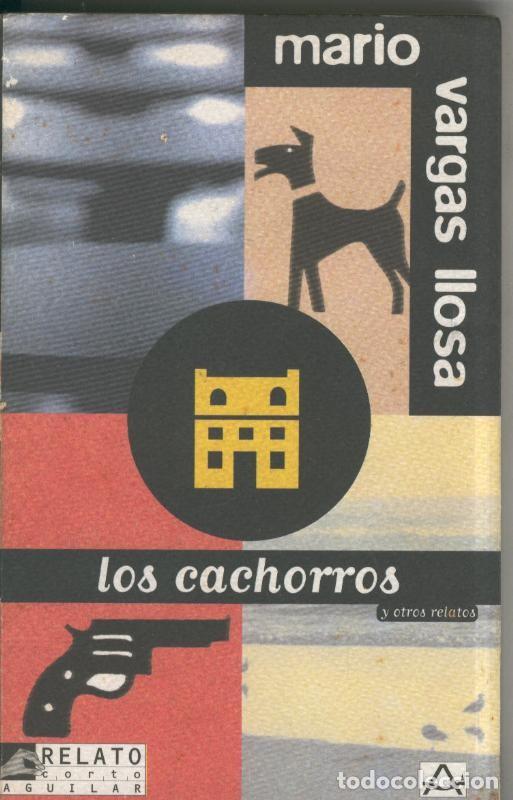 Coleccionismo de Revistas y Peri&oacute;dicos: Los cachorros y otros relatos - Mario Vargas Llosa