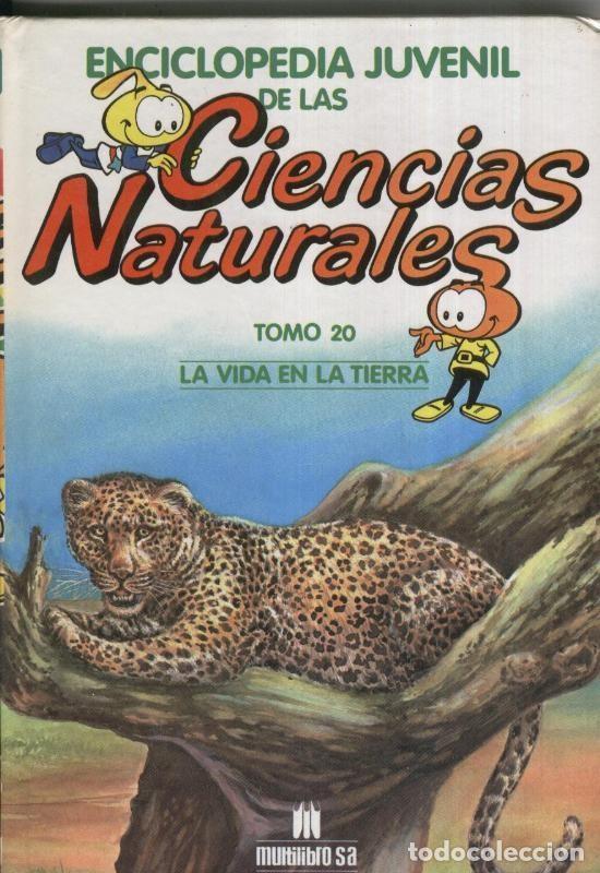 Collection Magazines and Newspapers: Enciclopedia Juvenil de las Ciencias Naturales tomo 20: La vida en la tierra - Varios