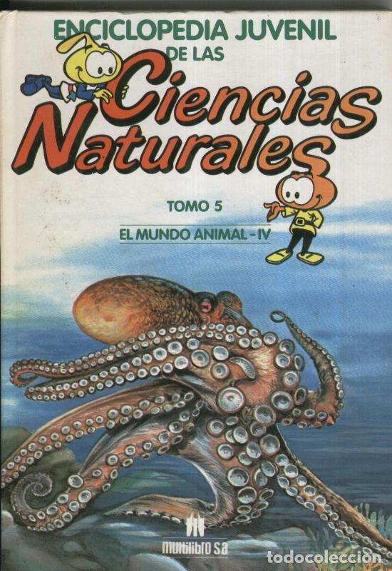Collection Magazines and Newspapers: Enciclopedia Juvenil de las Ciencias Naturales tomo 05: El mundo animal - IV - Varios