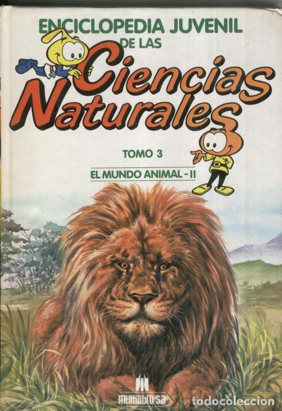 Sammeln von Zeitschriften und Zeitungen: Enciclopedia Juvenil de las Ciencias Naturales tomo 03: El mundo animal - II - Varios