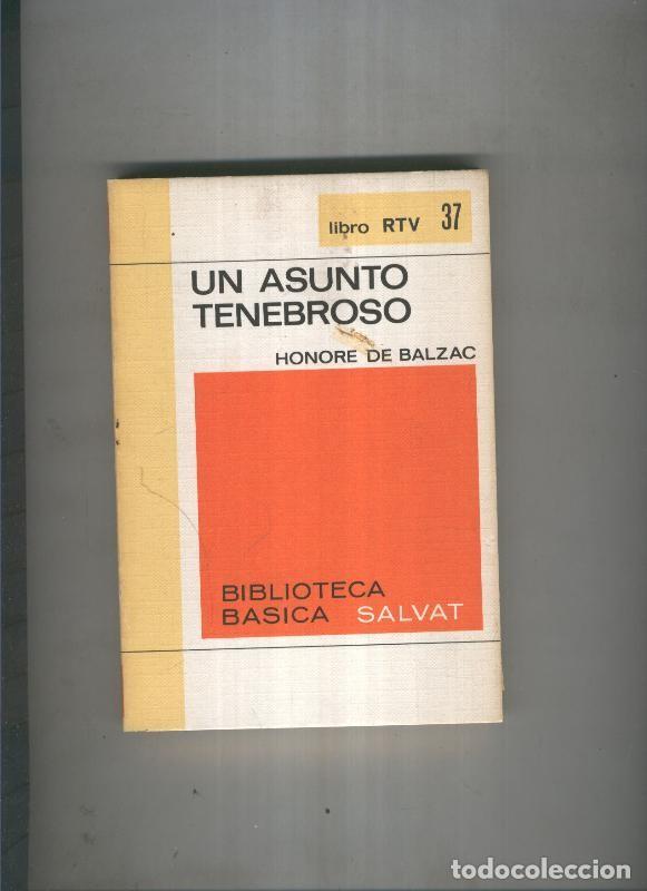 Coleccionismo de Revistas y Peri&oacute;dicos: Biblioteca basica Salva rtv:Un asunto tenebroso - Honore de balzac