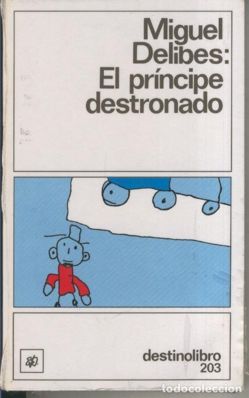 Coleccionismo de revistas y peri&oacute;dicos: El principe destronado - Miguel Delibes