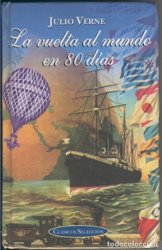Colecionismo de Revistas e Jornais: La vuelta al mundo en 80 dias - Julio Verne