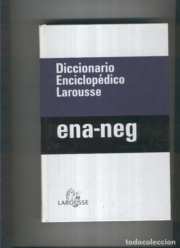 Colecionismo de Revistas e Jornais: Diccionario enciclopedico Larousse, ena-neg - varios