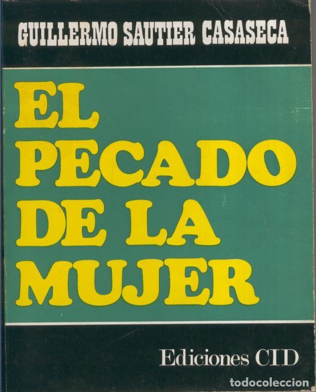 Colecionismo de Revistas e Jornais: El pecado de la mujer - Guillermo Sautier Casaseca