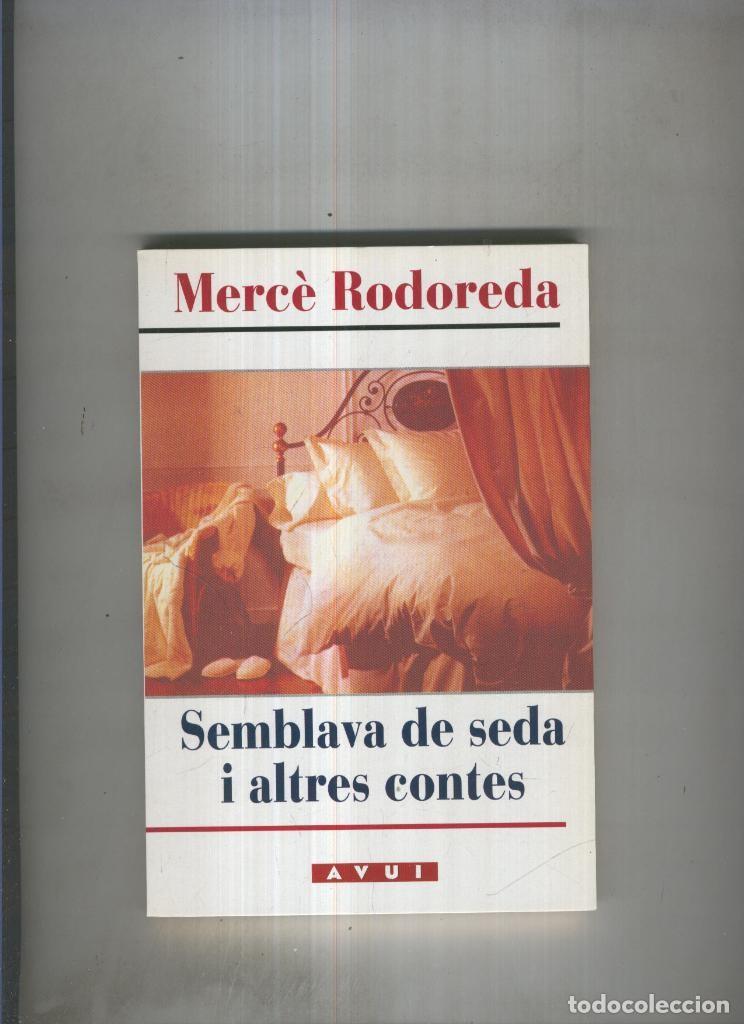 Coleccionismo de Revistas y Peri&oacute;dicos: Semblava de seda i altres contes - Merce Rodoreda