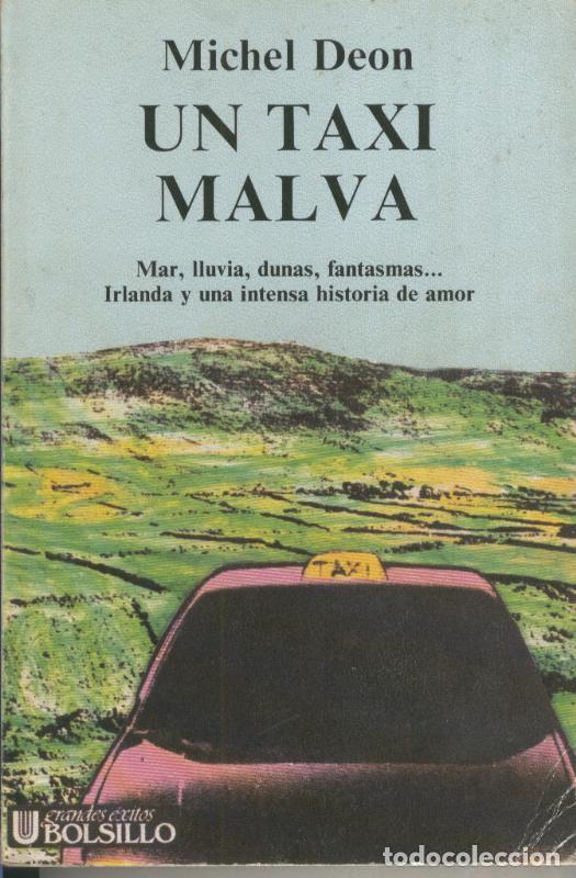Coleccionismo de Revistas y Peri&oacute;dicos: Un taxi malva - Michel Deon