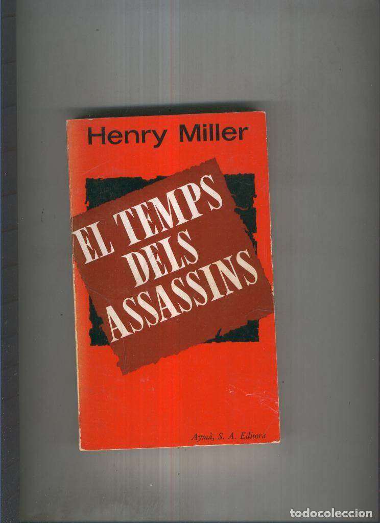 Coleccionismo de Revistas y Peri&oacute;dicos: El temps dels assassins - Henry Miller