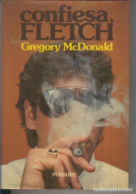 Coleccionismo de Revistas y Peri&oacute;dicos: Confiesa, Fletch - Gregory McDonald