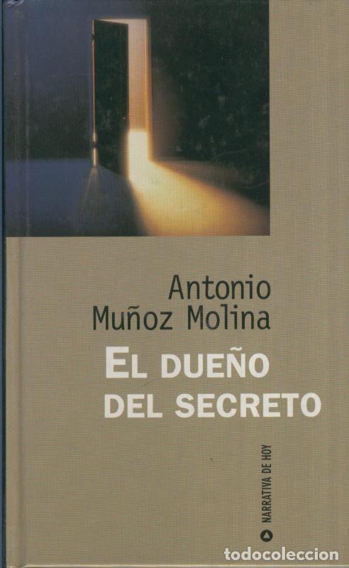 Coleccionismo de Revistas y Peri&oacute;dicos: El due&ntilde;o del secreto - Antonio Mu&ntilde;oz Molina