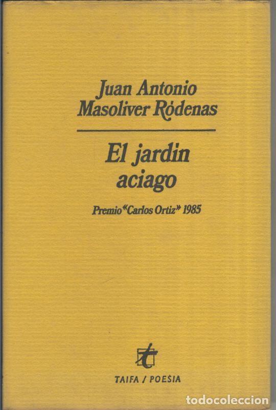 Coleccionismo de Revistas y Peri&oacute;dicos: El jardin aciago - Juan Antonio Masoliver Rodenas