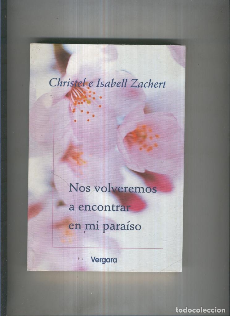 Sammeln von Zeitschriften und Zeitungen: Nos volveremos a encontrar en mi paraiso - Christel e Isabell Zachert