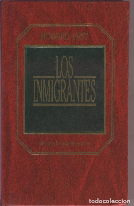 Collectionnisme de Revues et Journaux: Los inmigrantes - Howard Fast