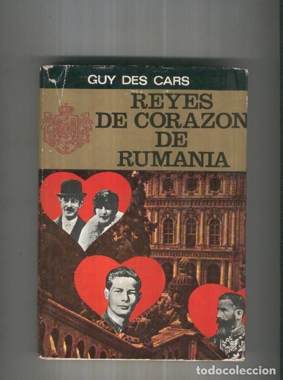 Collectionnisme de Revues et Journaux: Reyes de corazon de Rumania - Guy des Cars