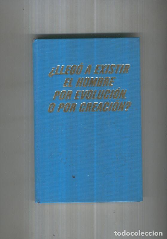 Collectionnisme de Revues et Journaux: Llego a existir el hombre por evolucion o por creacion? - Varios autores
