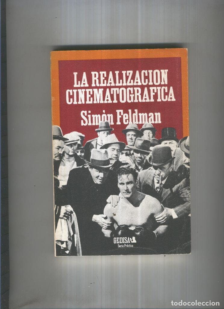 Sammeln von Zeitschriften und Zeitungen: La realizacion cinematografica - Sim&oacute;n Feldman