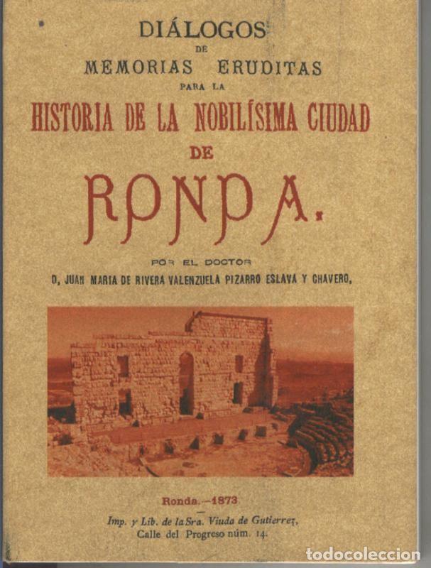 Colecionismo de Revistas e Jornais: Dialogos de memorias eruditas para la Historia de la nobilisima ciudad de Ronda - J.M. de Rivera Piz