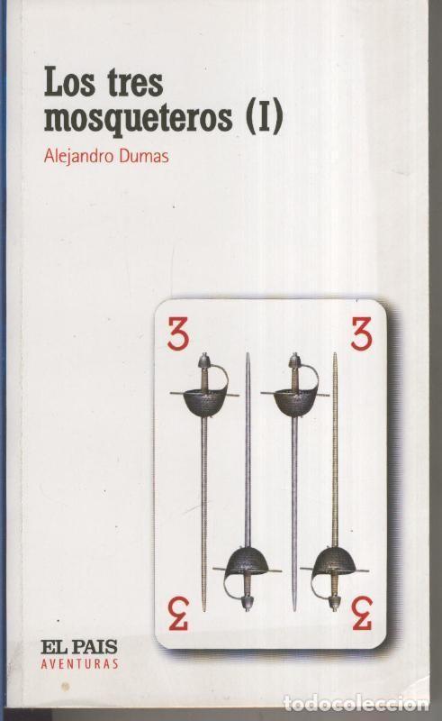 Coleccionismo de Revistas y Peri&oacute;dicos: Los tres mosqueteros I - Alejandro Dumas