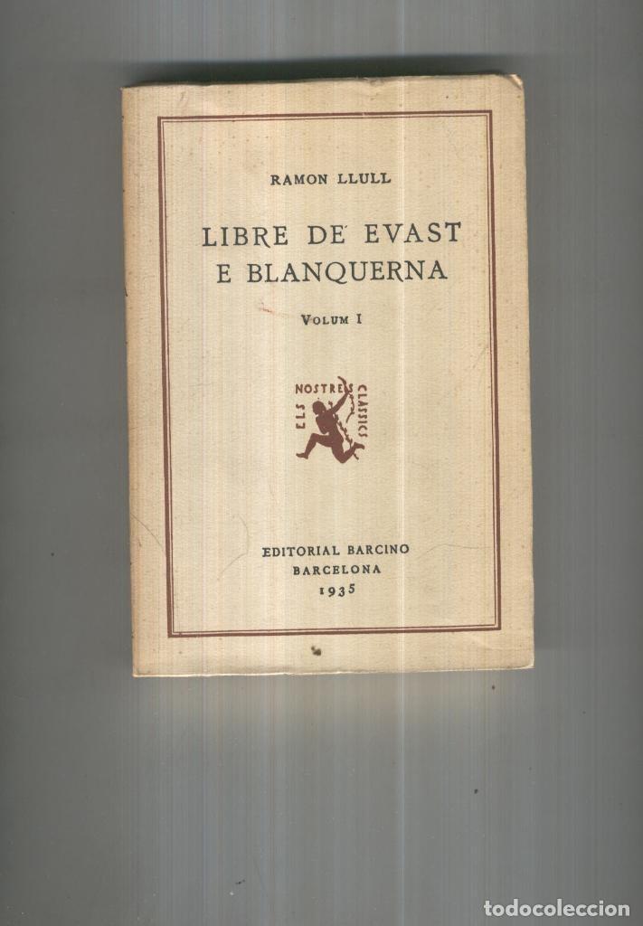 Colecionismo de Revistas e Jornais: LIBRE DE EVAST E BLANQUERNA - Ramon Llull