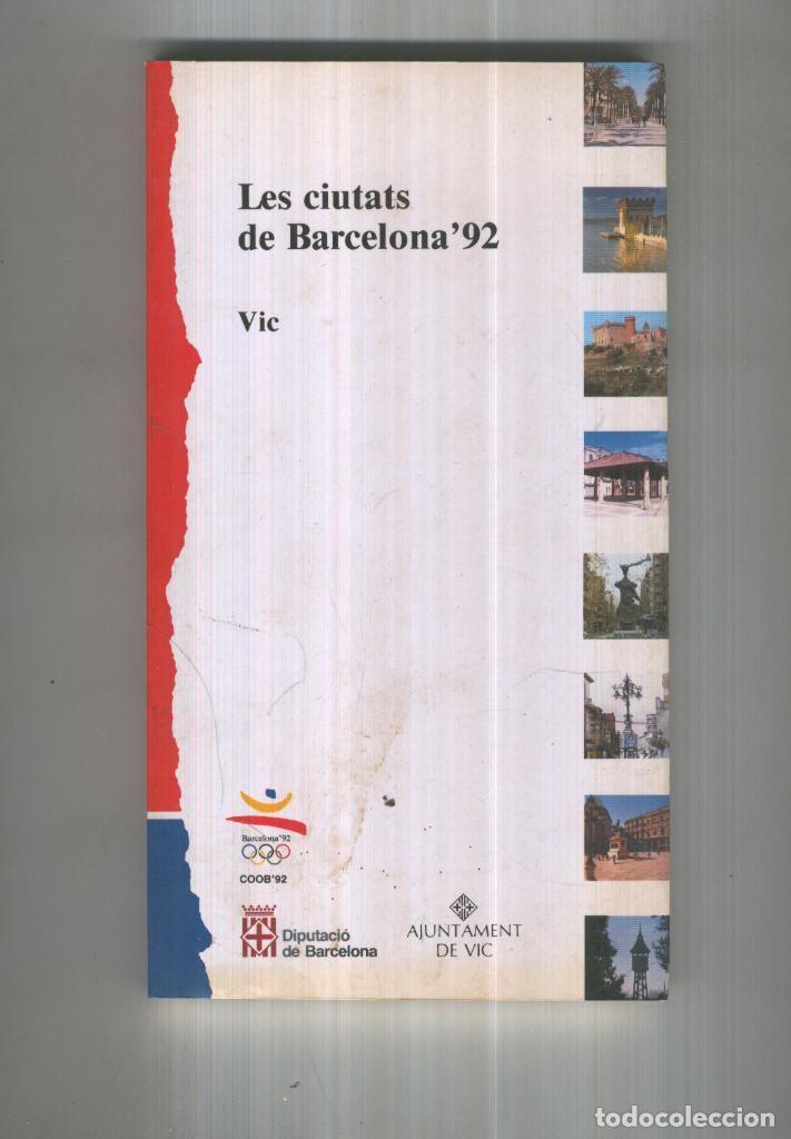 Colecionismo de Revistas e Jornais: VIC. Les ciutats de Barcelona 92 - JM. Campillo y M. Luz
