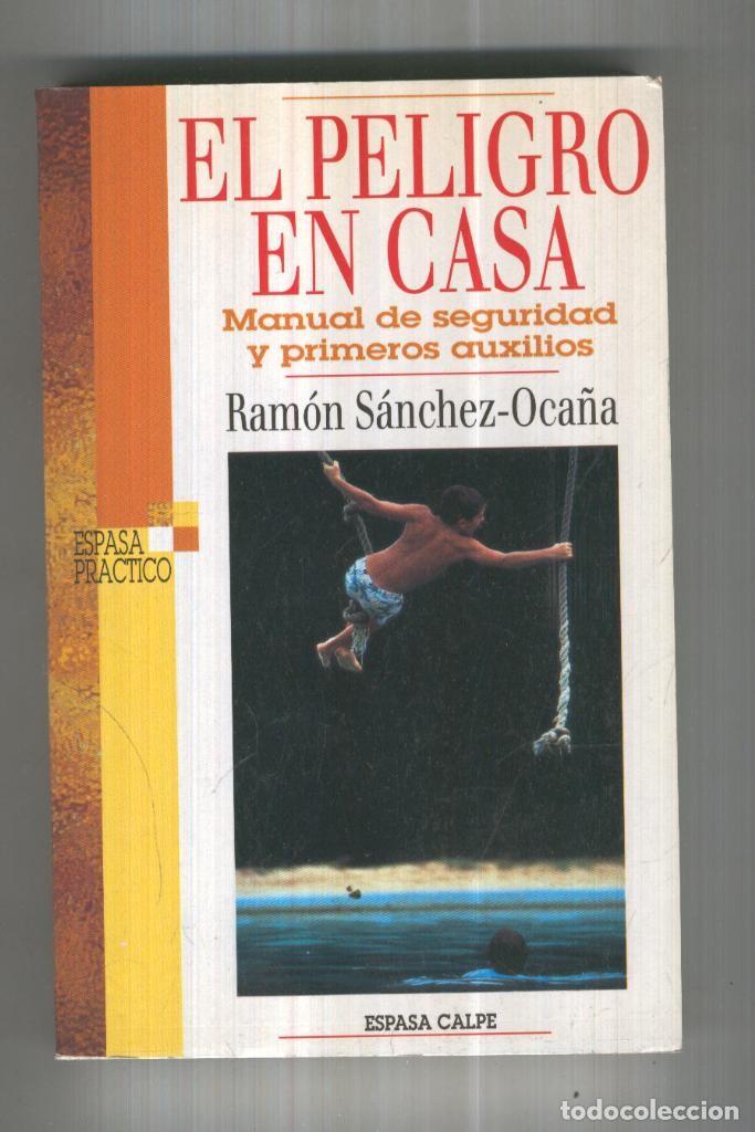 Colecionismo de Revistas e Jornais: EL PELIGRO EN CASA - Ramon Sanchez-Oca&ntilde;a
