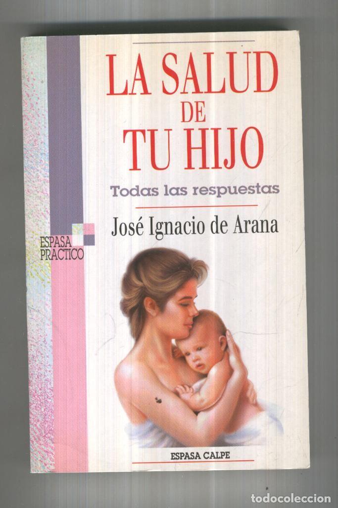 Colecionismo de Revistas e Jornais: LA SALUD DE TU HIJO - Jose Ignacio de Arana