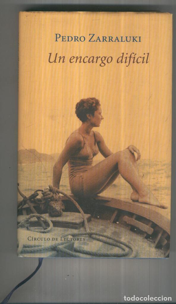 Sammeln von Zeitschriften und Zeitungen: UN ENCARGO DIFICIL - Pedro Zarraluki