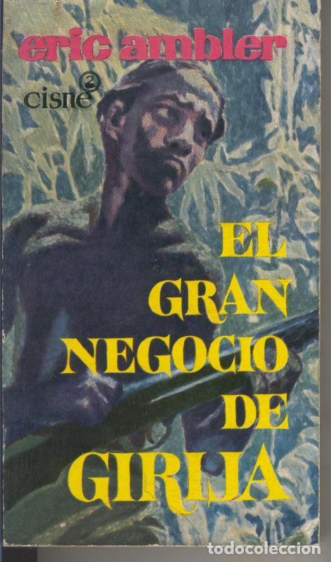Sammeln von Zeitschriften und Zeitungen: El gran negocio de girija - Eric Ambler