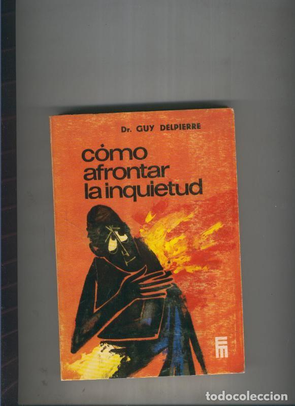 Sammeln von Zeitschriften und Zeitungen: Como afrontar la inquietud - Dr. Guy Delpierre