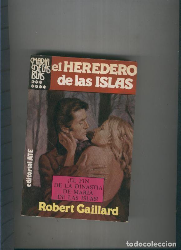 Sammeln von Zeitschriften und Zeitungen: El heredero de las islas Tomo VII - Robert Gaillard