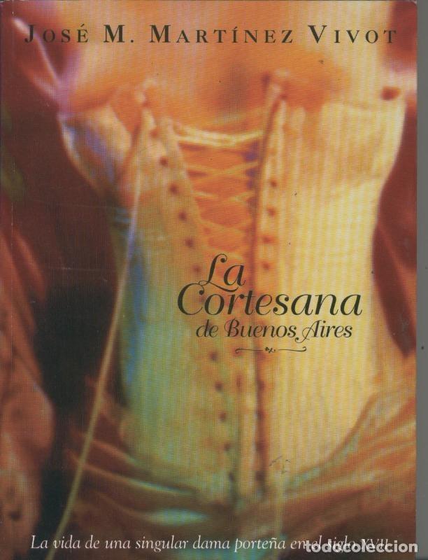 Sammeln von Zeitschriften und Zeitungen: La Cortesana - Jose M. Martinez Vivot