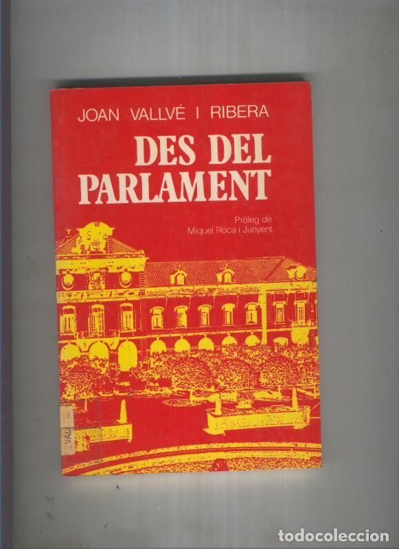 Collection Magazines and Newspapers: Des del parlament - Joan Vallve i Ribera