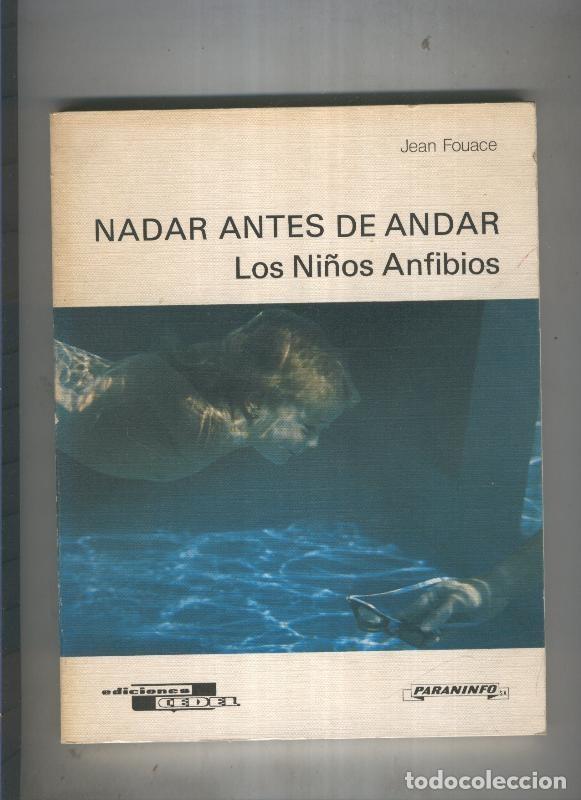 Collection Magazines and Newspapers: Nadar antes de andar. Los ni&ntilde;os anfibios - Jean Fouace