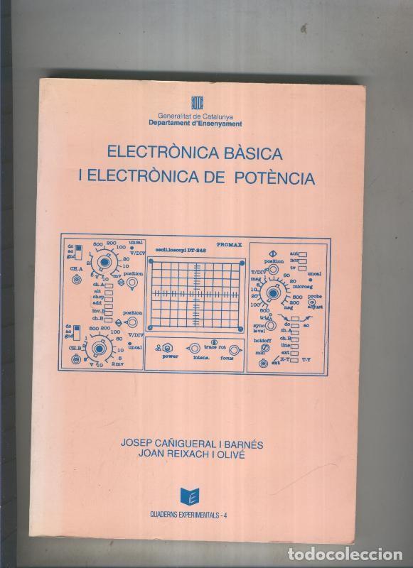 Collection Magazines and Newspapers: Electronica basica i electronica de potencia - Josep Ca&ntilde;igueral i Joan Reixach